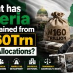 *What Has Nigeria Truly Gained from N160Trn FAAC Allocations?*
